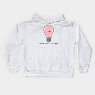 i have the best IDEAS Kids Hoodie